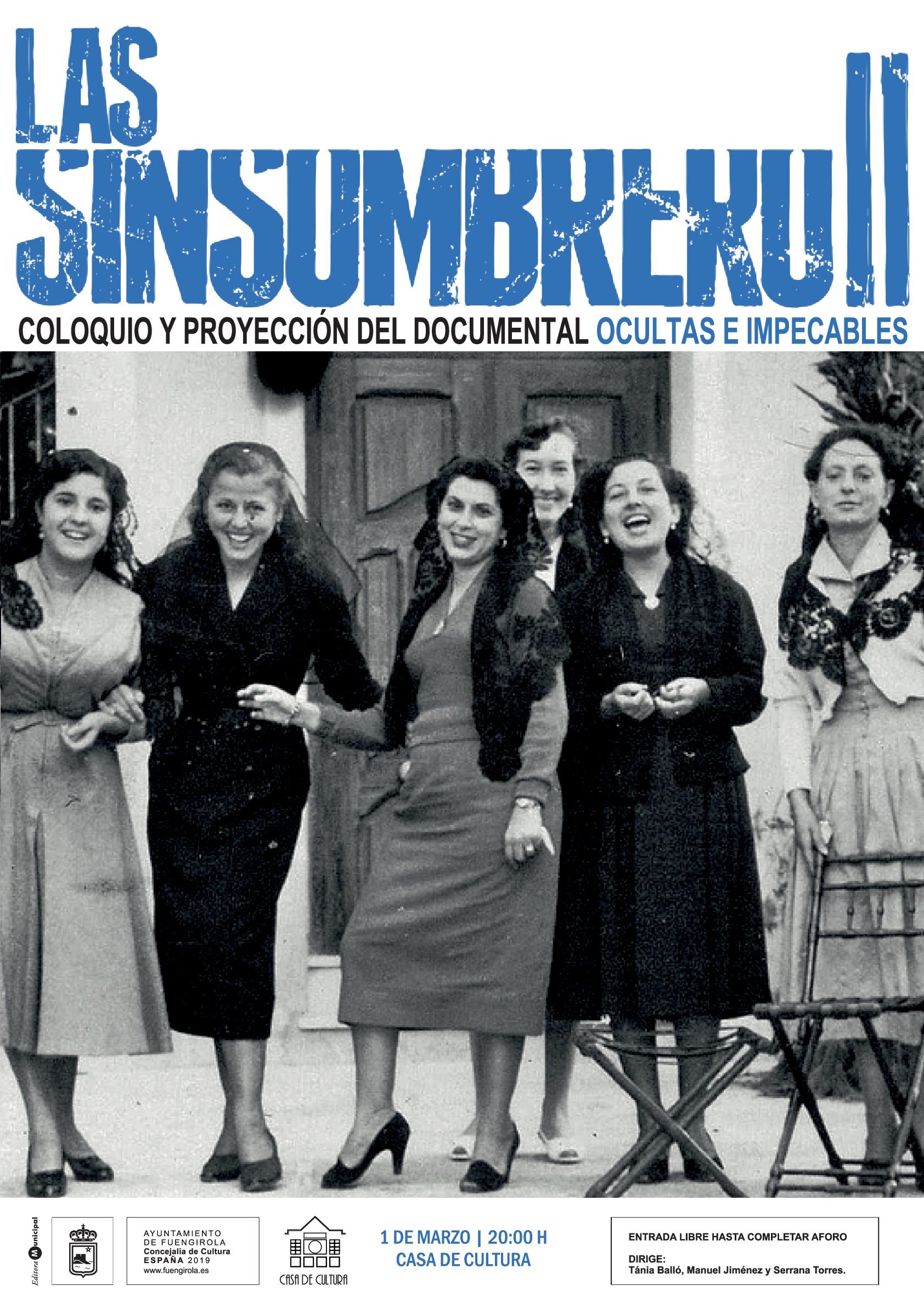 Las Sinsombrero. Coloquio y del documental ocultas e impecables -